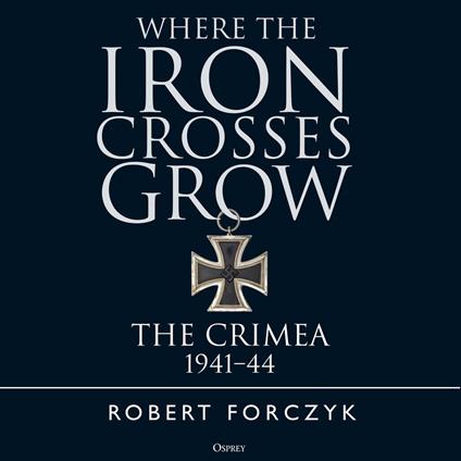 Where the Iron Crosses Grow