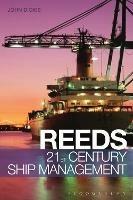 Reeds 21st Century Ship Management - John W Dickie - cover
