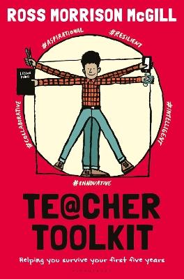 Teacher Toolkit: Helping You Survive Your First Five Years - Ross Morrison McGill - cover