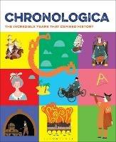 Chronologica: The Incredible Years That Defined History - Bloomsbury Publishing - cover