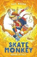 Skate Monkey: Demon Attack - Paul Mason - cover