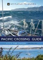 The Pacific Crossing Guide 3rd edition: RCC Pilotage Foundation - Kitty van Hagen - cover