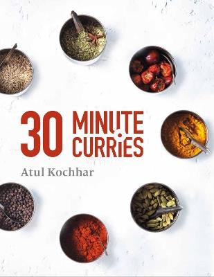 30 Minute Curries - Atul Kochhar - cover