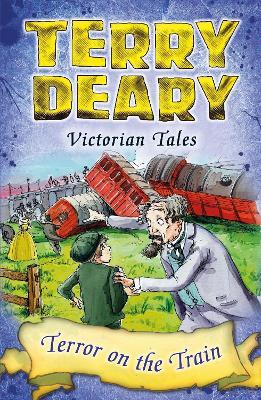 Victorian Tales: Terror on the Train - Terry Deary - cover