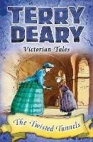 Victorian Tales: The Twisted Tunnels - Terry Deary - cover