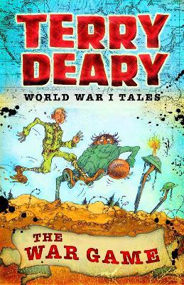 World War I Tales: The War Game - Terry Deary - cover
