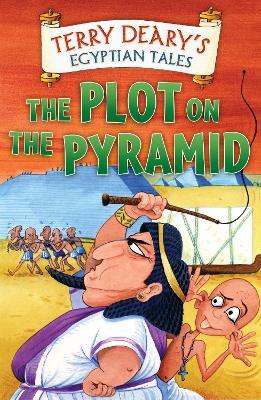 Egyptian Tales: The Plot on the Pyramid - Terry Deary - cover
