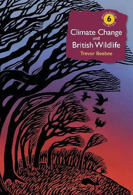 Climate Change and British Wildlife - Trevor Beebee - cover