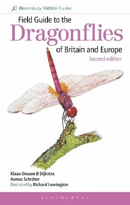 Field Guide to the Dragonflies of Britain and Europe: 2nd edition - Klaas-Douwe B Dijkstra,Asmus Schröter - cover
