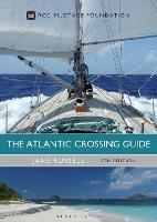 The Atlantic Crossing Guide 7th edition: RCC Pilotage Foundation - Jane Russell - cover