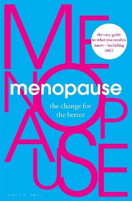 Menopause: The Change for the Better - cover
