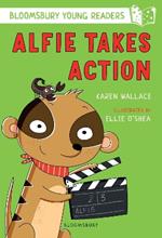 Alfie Takes Action: A Bloomsbury Young Reader: White Book Band