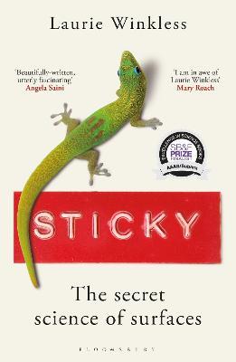 Sticky: The Secret Science of Surfaces - Laurie Winkless - cover