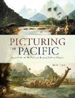 Picturing the Pacific: Joseph Banks and the shipboard artists of Cook and Flinders