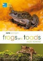 RSPB Spotlight Frogs and Toads - Jules Howard - cover