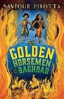 The Golden Horsemen of Baghdad - Saviour Pirotta - cover