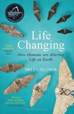 Life Changing: SHORTLISTED FOR THE WAINWRIGHT PRIZE FOR WRITING ON GLOBAL CONSERVATION - Helen Pilcher - cover