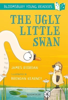 The Ugly Little Swan: A Bloomsbury Young Reader: Turquoise Book Band - James Riordan - cover