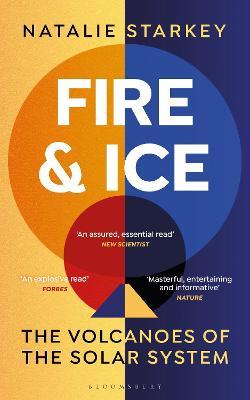 Fire and Ice: The Volcanoes of the Solar System - Natalie Starkey - cover