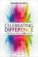 Celebrating Difference: A whole-school approach to LGBT+ inclusion - Shaun Dellenty - cover