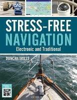 Stress-Free Navigation: Electronic and Traditional - Duncan Wells - cover