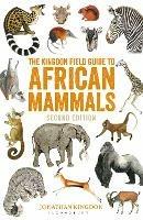 The Kingdon Field Guide to African Mammals - Jonathan Kingdon - cover