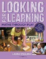 Looking for Learning: Maths through Play - Laura England - cover