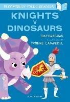 Knights V Dinosaurs: A Bloomsbury Young Reader: Purple Book Band - Tony Bradman - cover