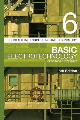 Reeds Vol 6: Basic Electrotechnology for Marine Engineers - Christopher Lavers - cover