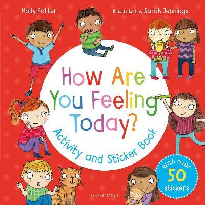 How Are You Feeling Today? Activity and Sticker Book - Molly Potter - cover