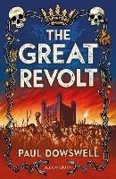 The Great Revolt - Paul Dowswell - cover