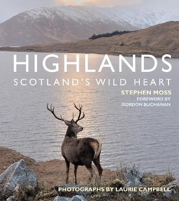 Highlands - Scotland's Wild Heart - Stephen Moss - cover