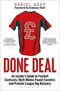 Done Deal: An Insider's Guide to Football Contracts, Multi-Million Pound Transfers and Premier League Big Business - Daniel Geey - cover