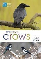 RSPB Spotlight Crows - Mike Unwin - cover