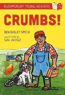 Crumbs! A Bloomsbury Young Reader: Lime Book Band - Ben Bailey Smith - cover