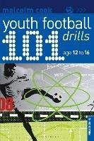 101 Youth Football Drills: Age 12 to 16 - Malcolm Cook - cover