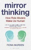 Mirror Thinking: How Role Models Make Us Human