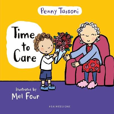 Time to Care: Explore empathy and kindness with your little one - Penny Tassoni - cover