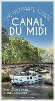 Canal du Midi: The Ultimate Guide - Andrea Hoffmann - cover