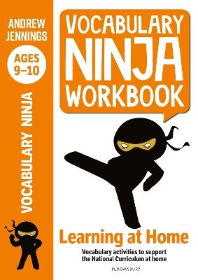 Vocabulary Ninja Workbook for Ages 9-10: Vocabulary activities to support catch-up and home learning - Andrew Jennings - cover