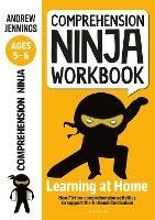 Comprehension Ninja Workbook for Ages 5-6: Comprehension activities to support the National Curriculum at home - Andrew Jennings - cover