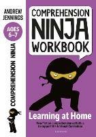 Comprehension Ninja Workbook for Ages 6-7: Comprehension activities to support the National Curriculum at home - Andrew Jennings - cover