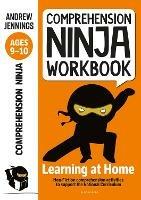 Comprehension Ninja Workbook for Ages 9-10: Comprehension activities to support the National Curriculum at home - Andrew Jennings - cover