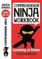 Comprehension Ninja Workbook for Ages 10-11: Comprehension activities to support the National Curriculum at home - Andrew Jennings - cover