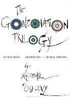 The Gonzovation Trilogy: Extinct Boids - Nextinction - Critical Critters - Ralph Steadman,Ceri Levy - cover