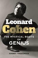 Leonard Cohen: The Mystical Roots of Genius