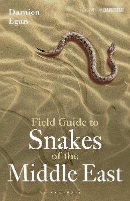 Field Guide to Snakes of the Middle East - Damien Egan - cover