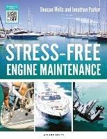 Stress-Free Engine Maintenance - Duncan Wells,Jonathan Parker - cover
