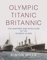 Olympic Titanic Britannic