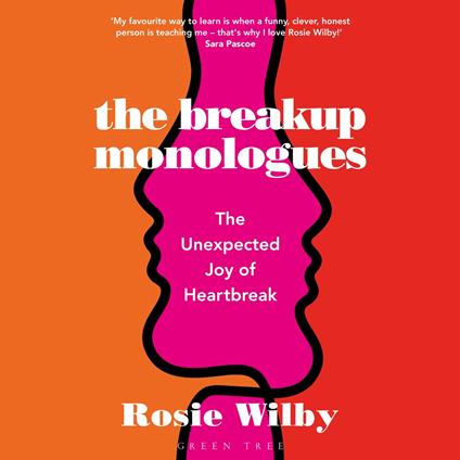 The Breakup Monologues